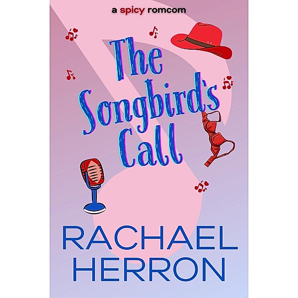 The Songbird's Call (The Songbirds of Darling Bay, #2) / The Songbirds of Darling Bay, Rachael Herron