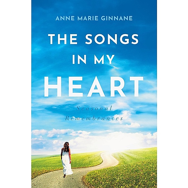 The Songs In My Heart, Anne Marie Ginnane