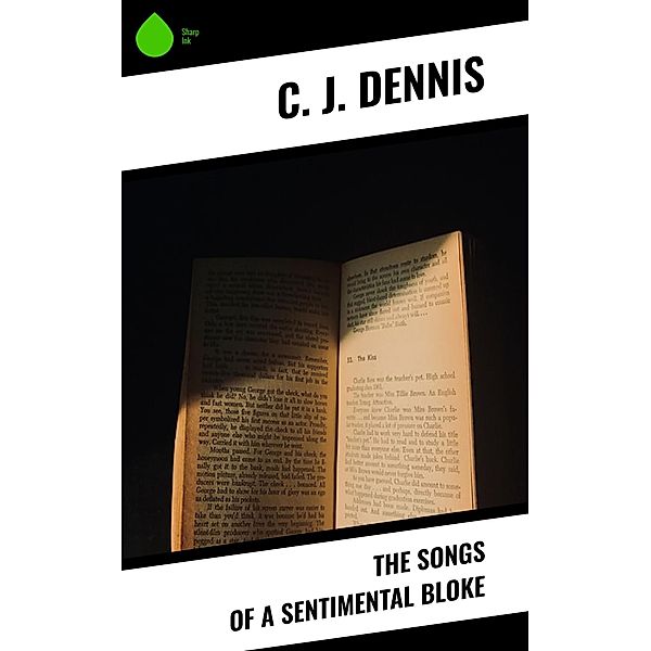 The Songs of a Sentimental Bloke, C. J. Dennis