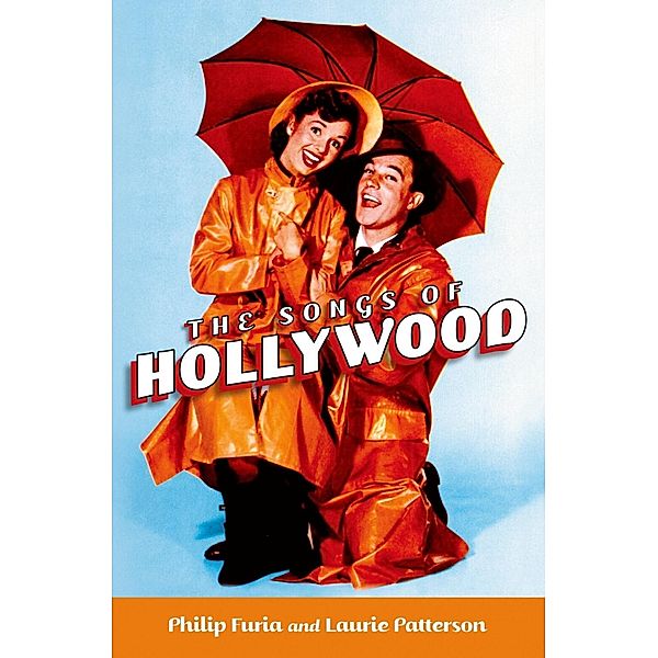 The Songs of Hollywood, Philip Furia, Laurie Patterson