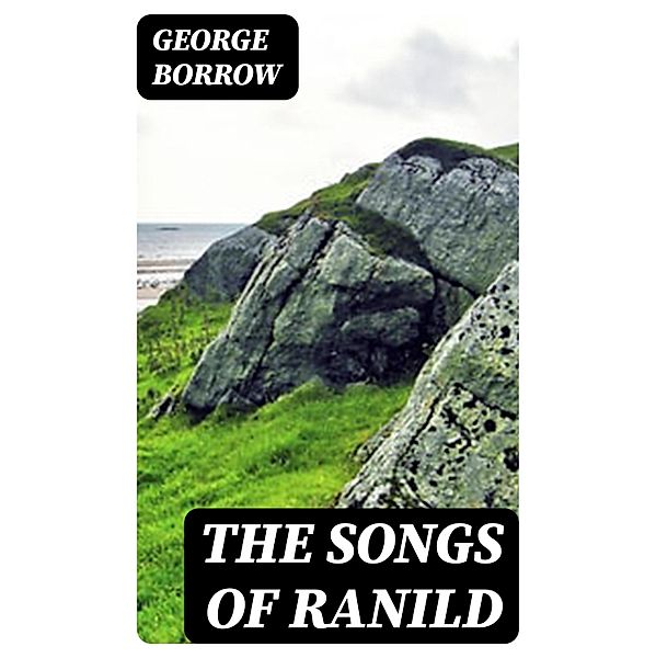 The Songs of Ranild, George Borrow