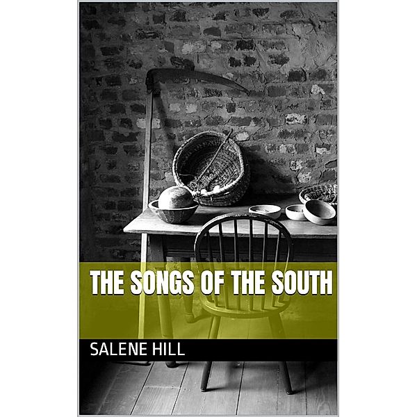 The Songs Of The South, Salene Hill