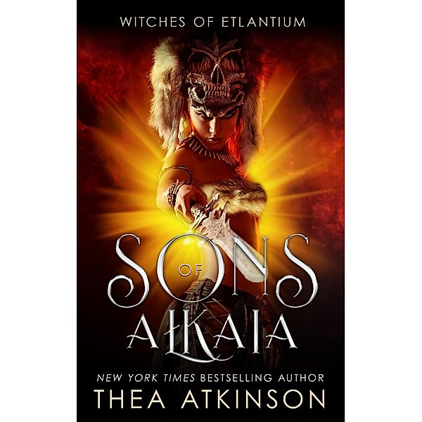 The Sons of Alkaia (Witches of Etlantium) / Witches of Etlantium, Thea Atkinson