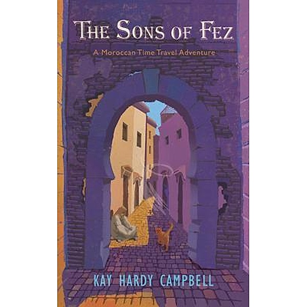The Sons of Fez / Loon Cove Press, Kay Campbell