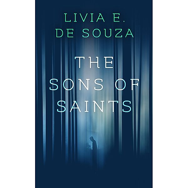 The Sons of Saints, Livia E. de Souza