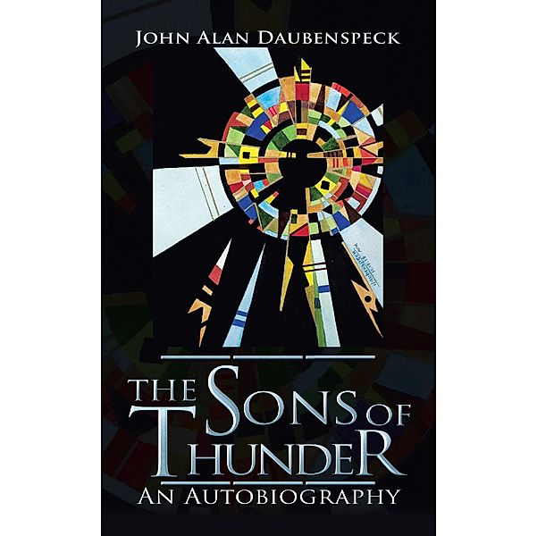 The Sons of Thunder, John Alan Daubenspeck