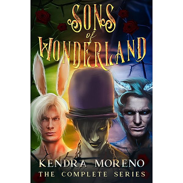 The Sons of Wonderland - The Complete Series / Sons of Wonderland, Kendra Moreno