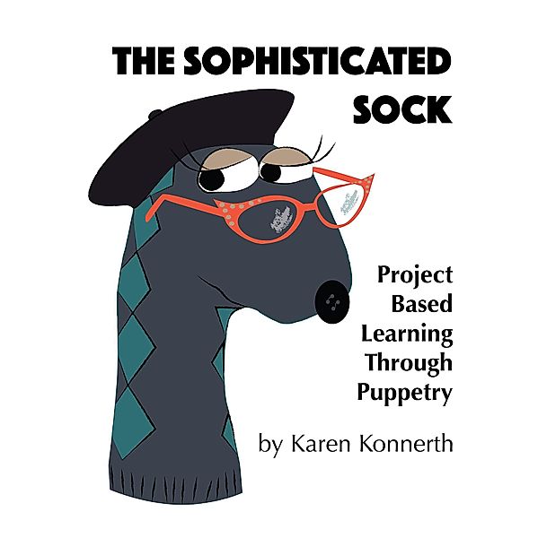The Sophisticated Sock, Karen Konnerth