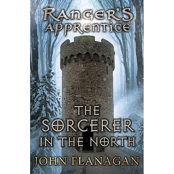 The Sorcerer in the North (Ranger's Apprentice Book 5) / Ranger's Apprentice Bd.5, John Flanagan