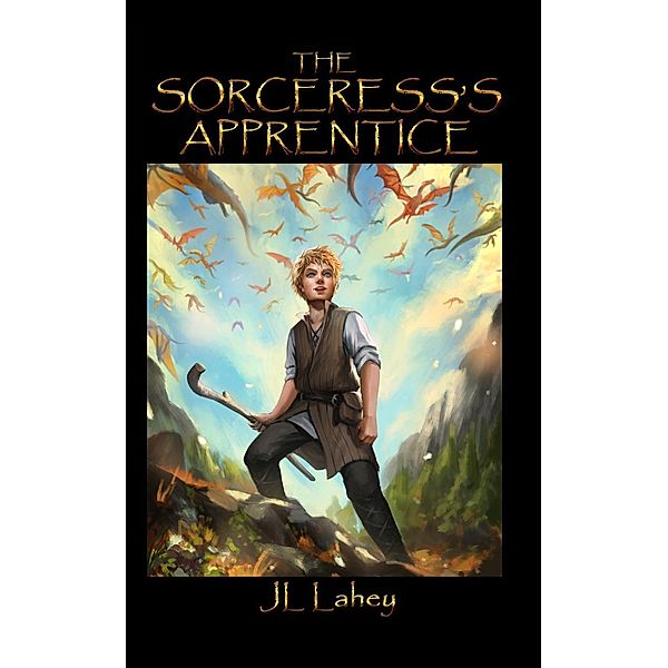 The Sorceress's Apprentice (The Elder-Codex Series) / The Elder-Codex Series, Jl Lahey