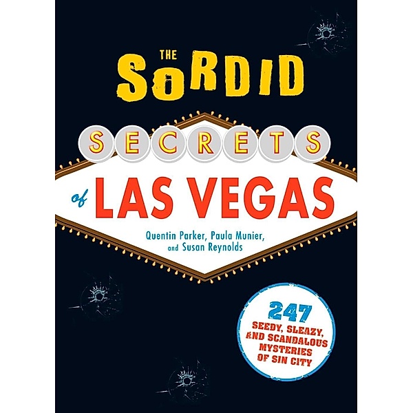 The Sordid Secrets of Las Vegas, Quentin Parker