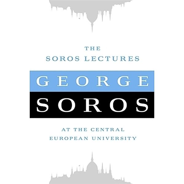 The Soros Lectures, George Soros