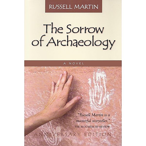 The Sorrow of Archaeology, Russell Martin