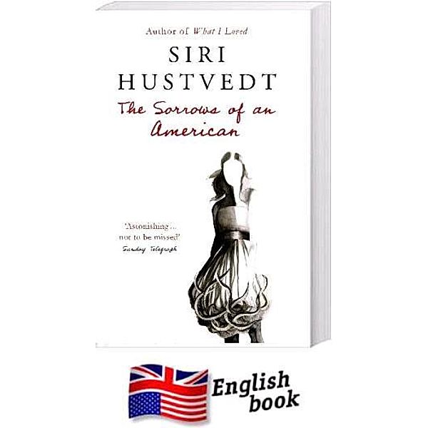 The Sorrows of an American, Siri Hustvedt