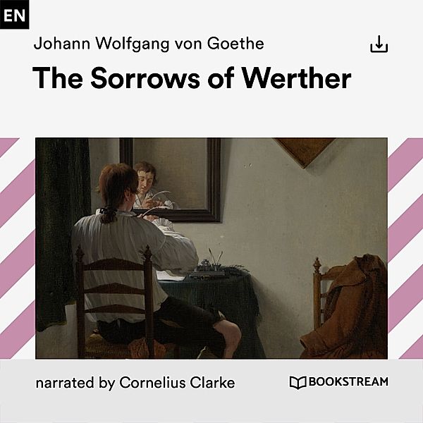 The Sorrows of Werther, Johann Wolfgang Von Goethe
