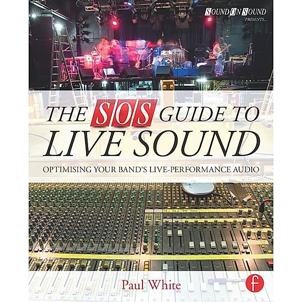 The SOS Guide to Live Sound, Paul White