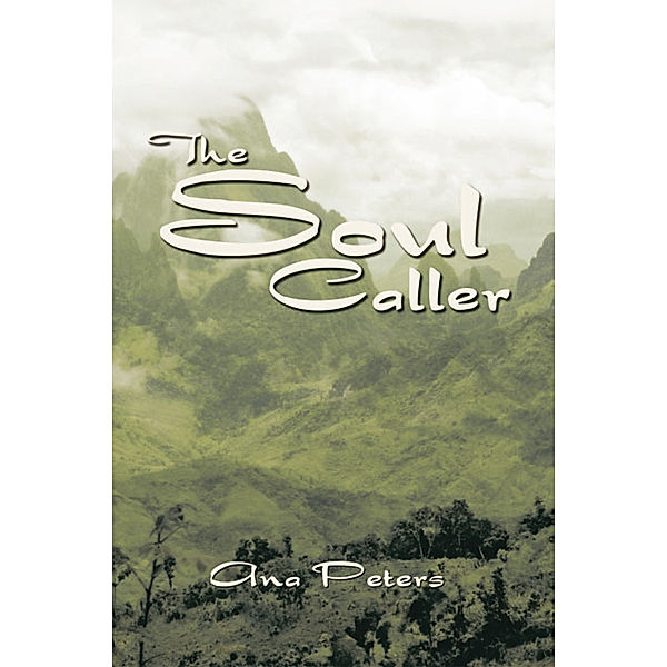 The Soul Caller, Ana Peters