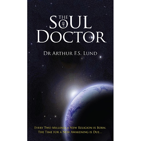 The Soul Doctor, Arthur F. S. Lund