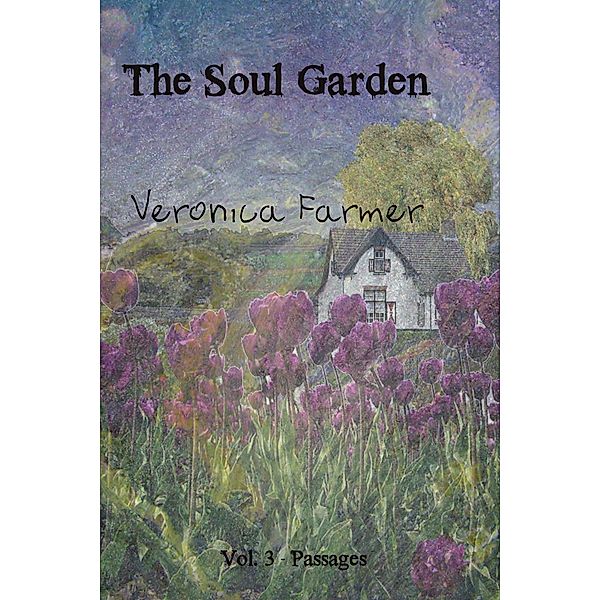 The Soul Garden, Veronica Farmer