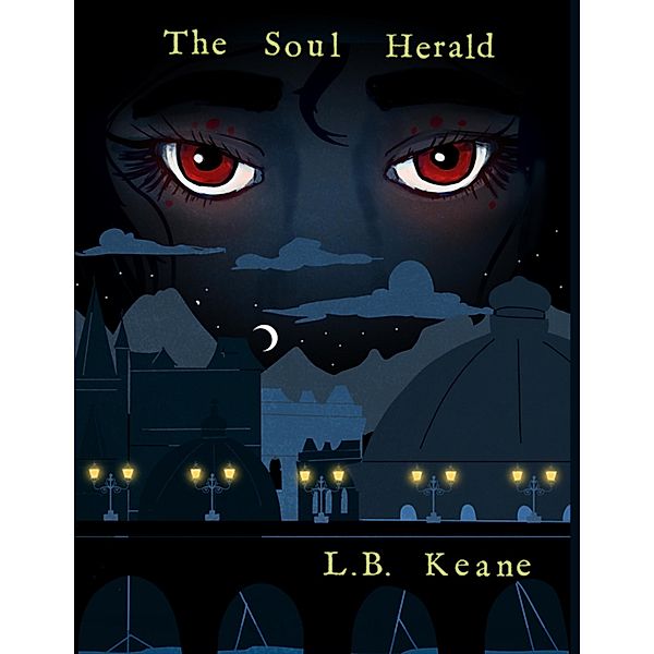 The Soul Herald, L. B. Keane