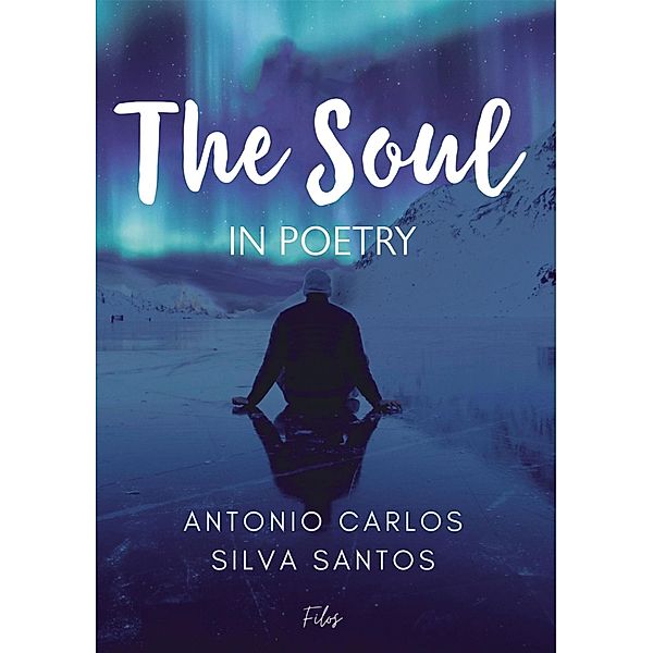 The Soul / Literatura Nacional, Artes, Carlos Silva Santos