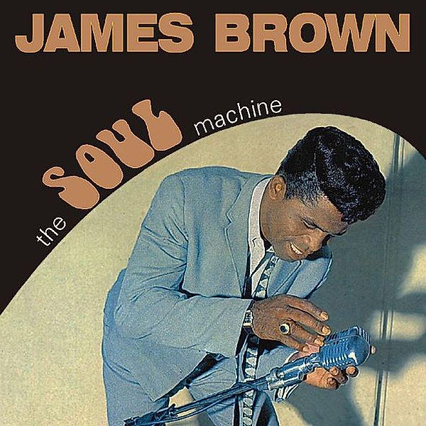 The Soul Machine, James Brown