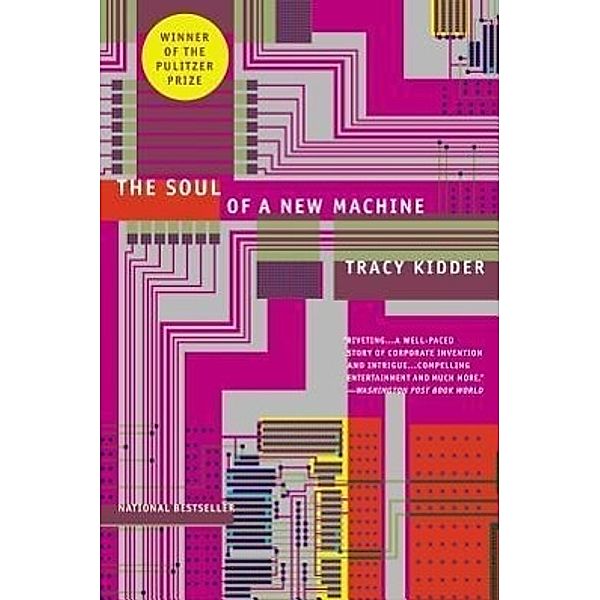 The Soul of A New Machine, Tracy Kidder