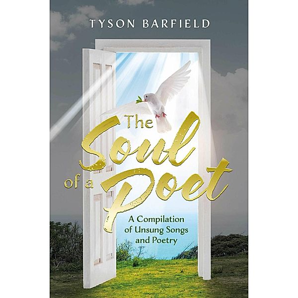 The Soul of a Poet, Tyson Barfield