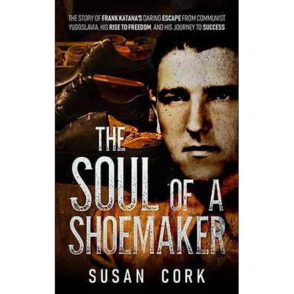 The Soul of a Shoemaker, Susan Cork