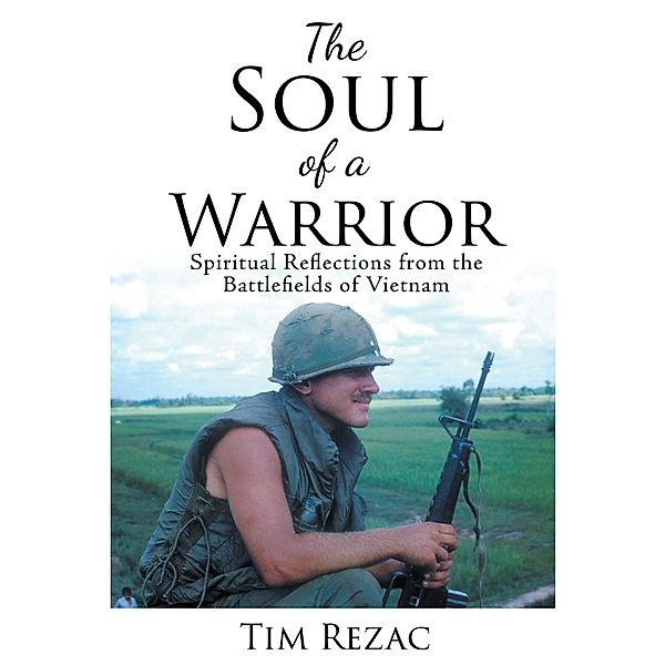 The Soul of a Warrior, Tim Rezac