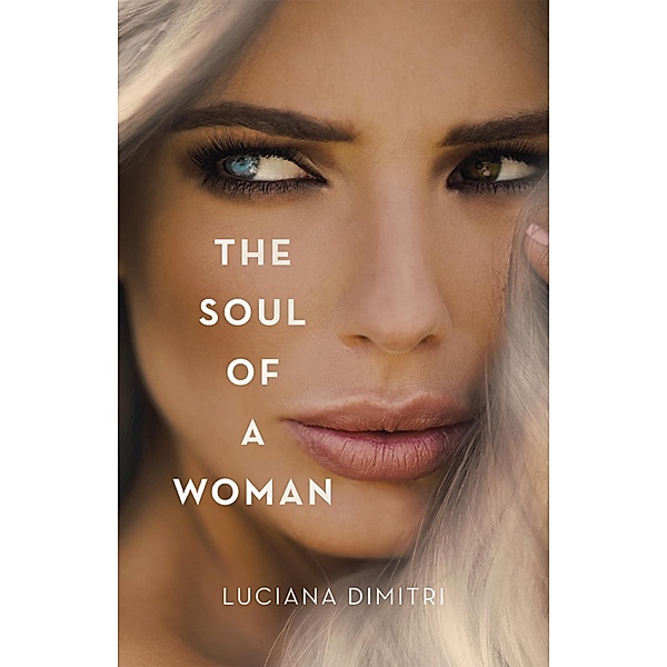 The Soul of a Woman, Luciana Dimitri