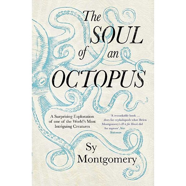 The Soul of an Octopus, Sy Montgomery