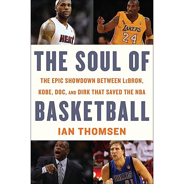 The Soul of Basketball, Ian Thomsen