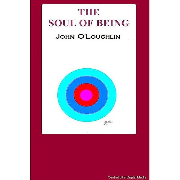 The Soul of Being, John O'Loughlin