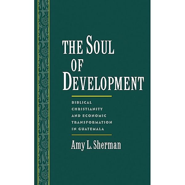 The Soul of Development, Amy L. Sherman