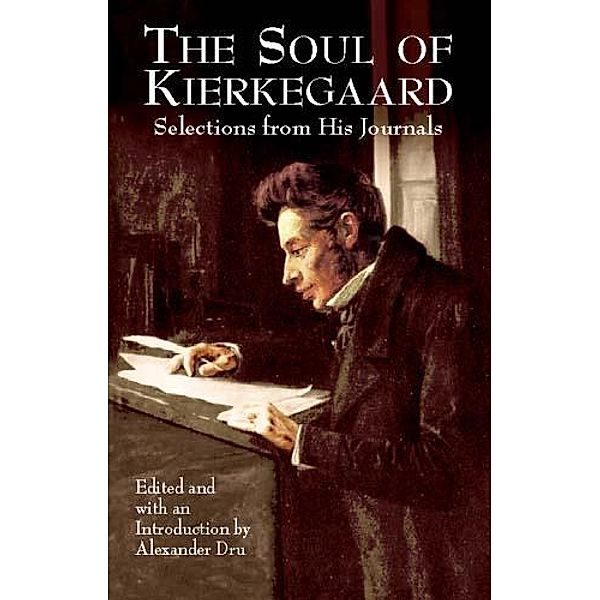 The Soul of Kierkegaard, Søren Kierkegaard