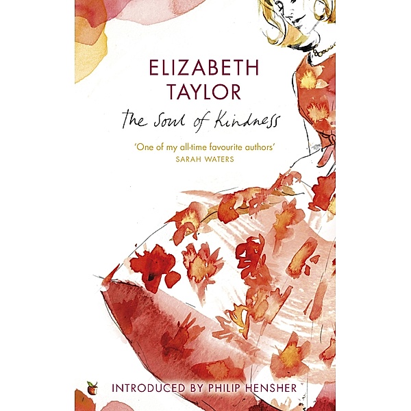 The Soul Of Kindness / Virago Modern Classics Bd.363, Elizabeth Taylor