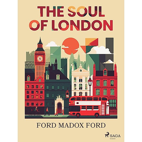 The Soul of London, Ford Madox Ford