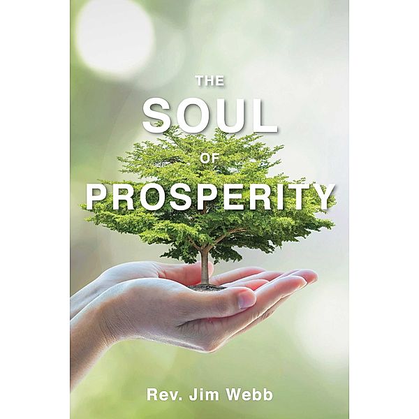 The Soul of Prosperity, Rev. Jim Webb