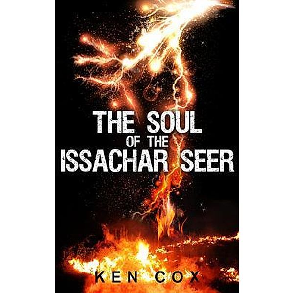 The Soul of the Issachar Seer, Ken Cox