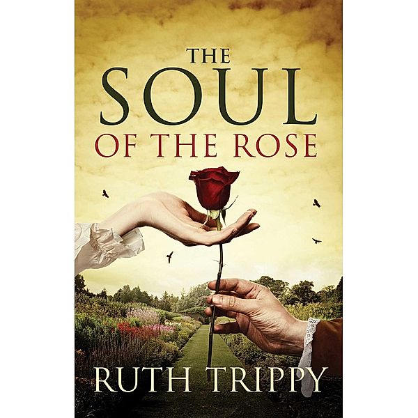 The  Soul of the Rose / Abingdon Fiction, Ruth Trippy
