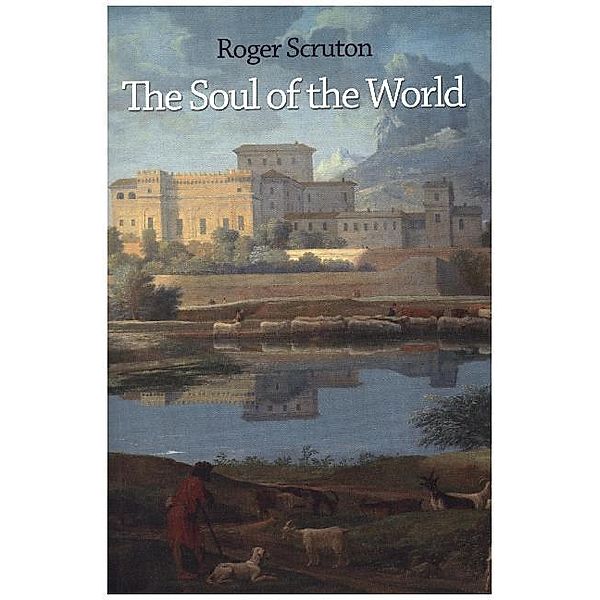 The Soul of the World, Roger Scruton