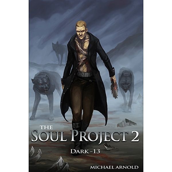 The Soul Project Part 2 Dark-13, Michael Arnold