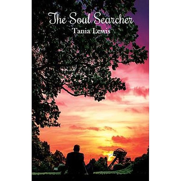 The Soul Searcher / Rowanvale Books Ltd, Tania Lewis