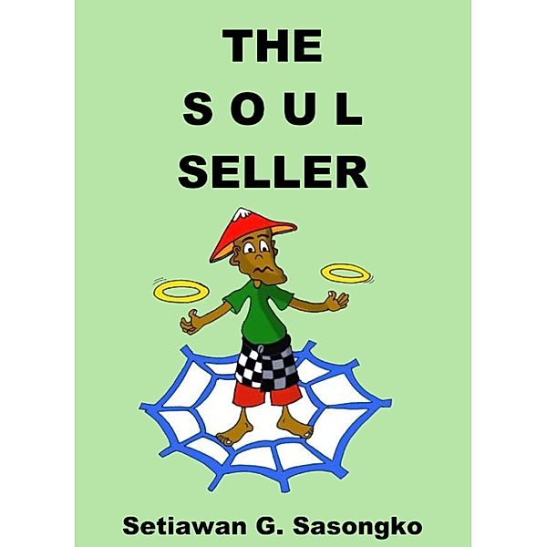 The Soul Seller, Setiawan G Sasongko