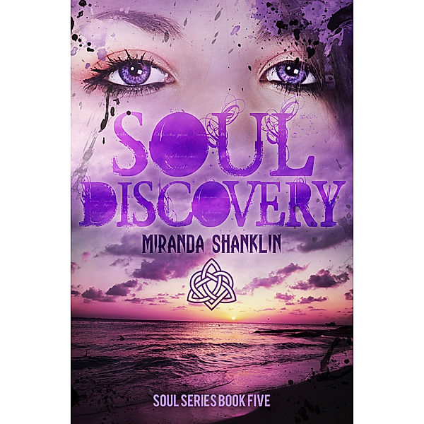 The Soul Series: Soul Discovery (Soul Series Book 5), Miranda Shanklin