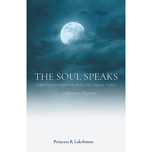 The Soul Speaks, Princess R Lakshman
