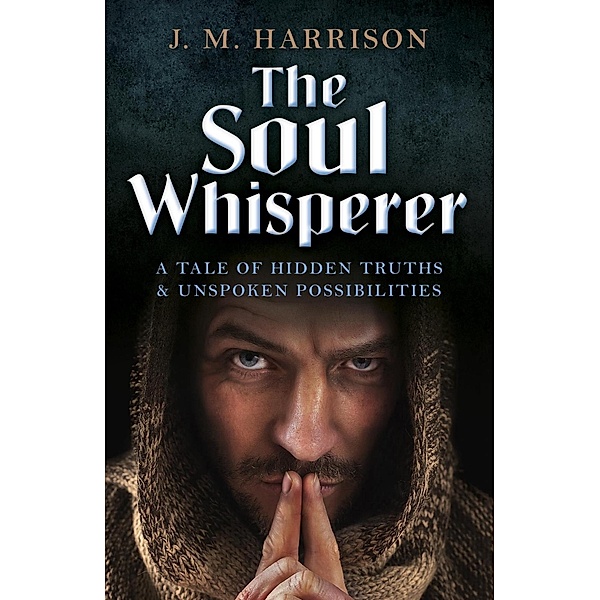The Soul Whisperer, J. M. Harrison