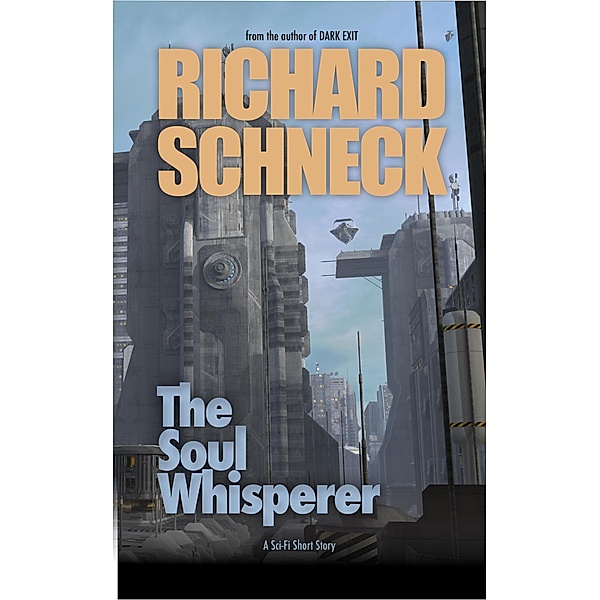 The Soul Whisperer, Richard Schneck
