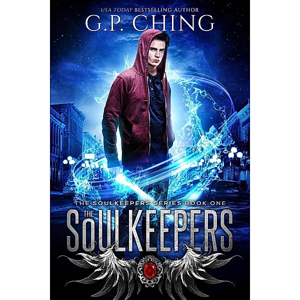 The Soulkeepers (The Soulkeepers Series, #1) / The Soulkeepers Series, G. P. Ching